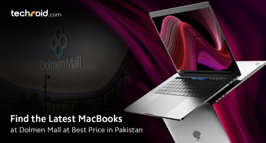 find-the-latest-macbooks-at-dolmen-mall-at-the-best-price-in-pakistan